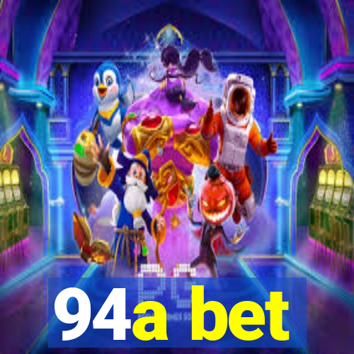 94a bet